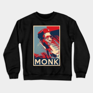 Thelonious Monk Hope Poster - Sizes of Jazz History Crewneck Sweatshirt